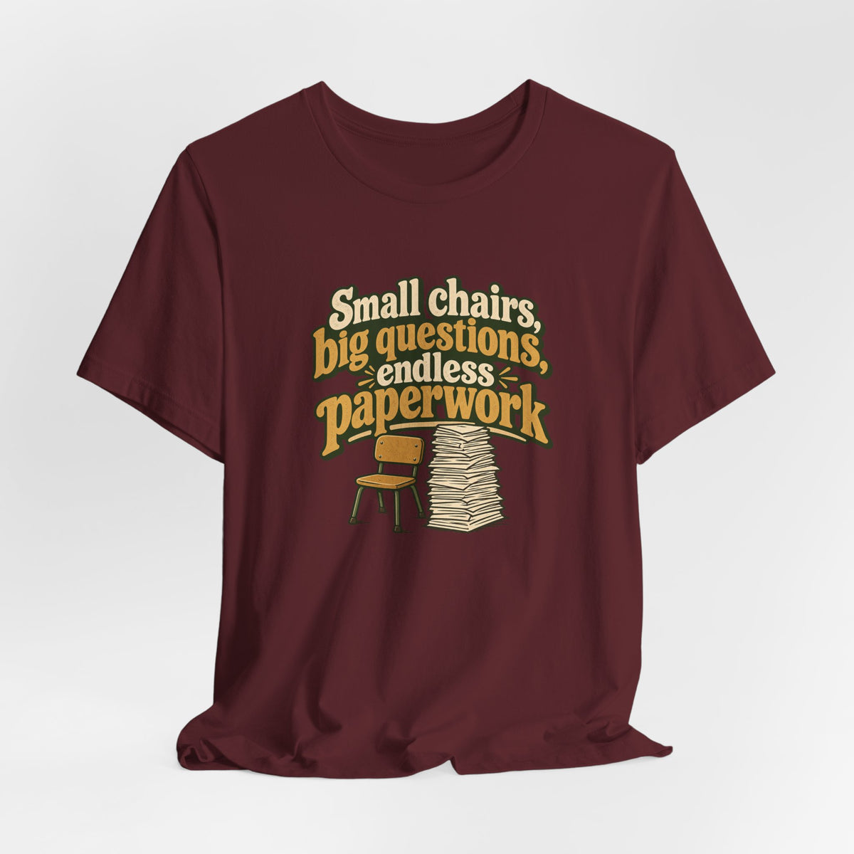 Small Chairs Big Questions Tee