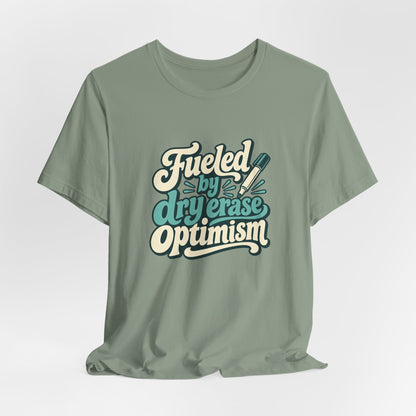 Dry Erase Optimism Shirt