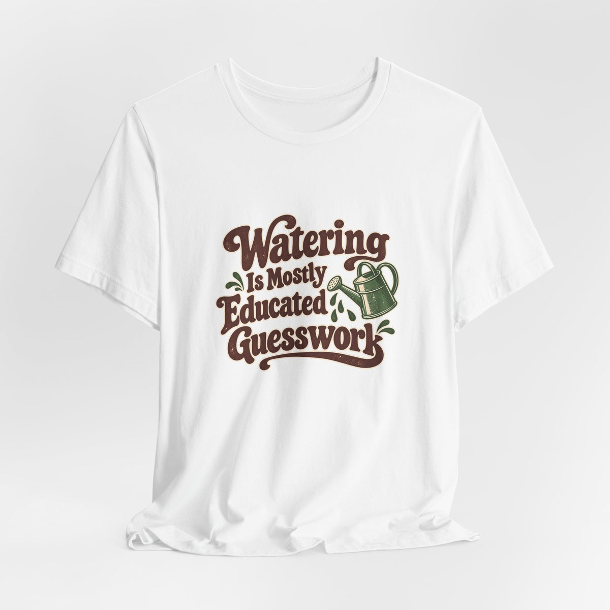 Plant Watering Guesswork Club Tee