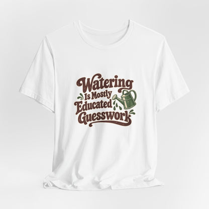 Plant Watering Guesswork Club Tee