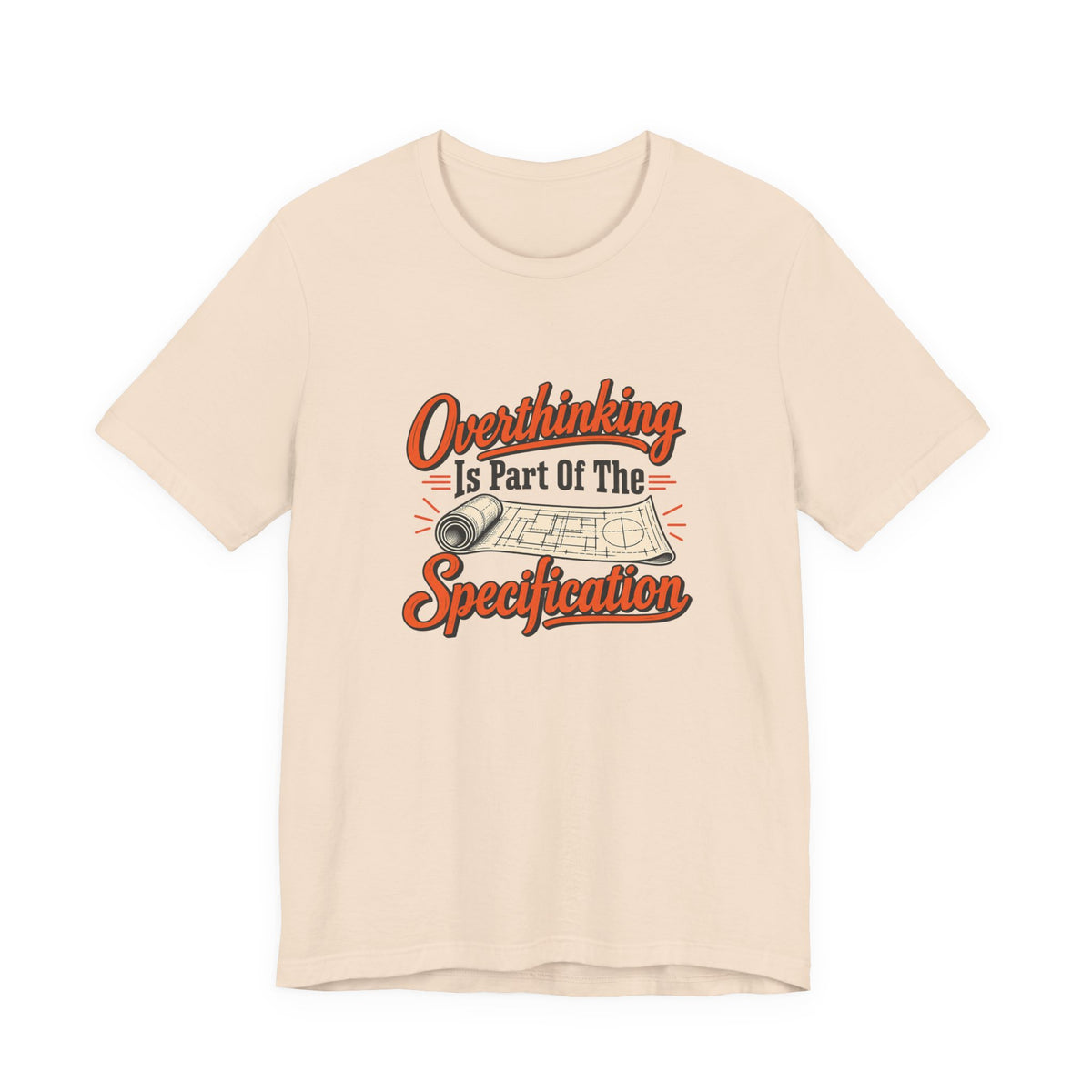 Overthinking Specifications Engineer Shirt