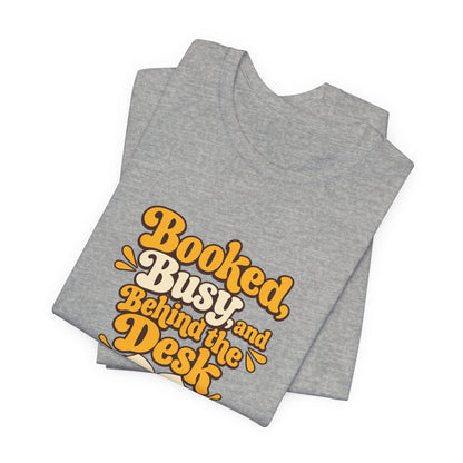 Booked And Busy Librarian Vintage Tee