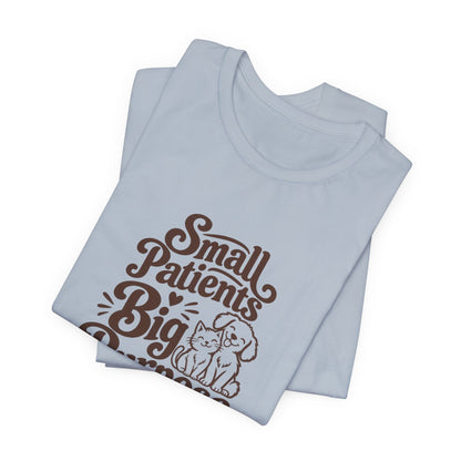 Small Patients Big Purpose Shirt