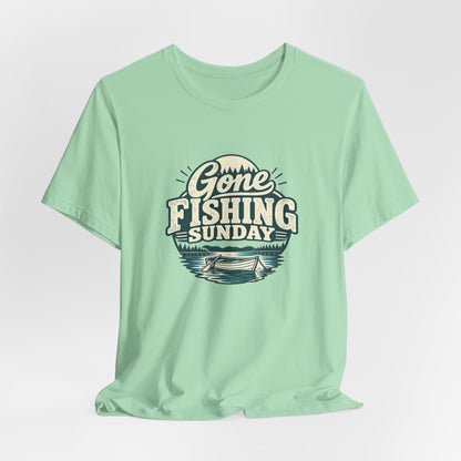 Gone Fishing Sunday Tee