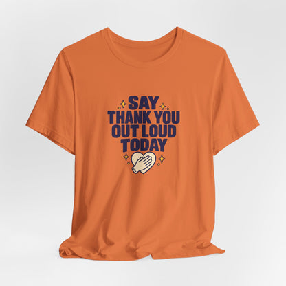 Say Thanks Out Loud Veterans Day Tee