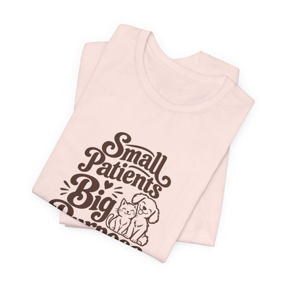 Small Patients Big Purpose Shirt