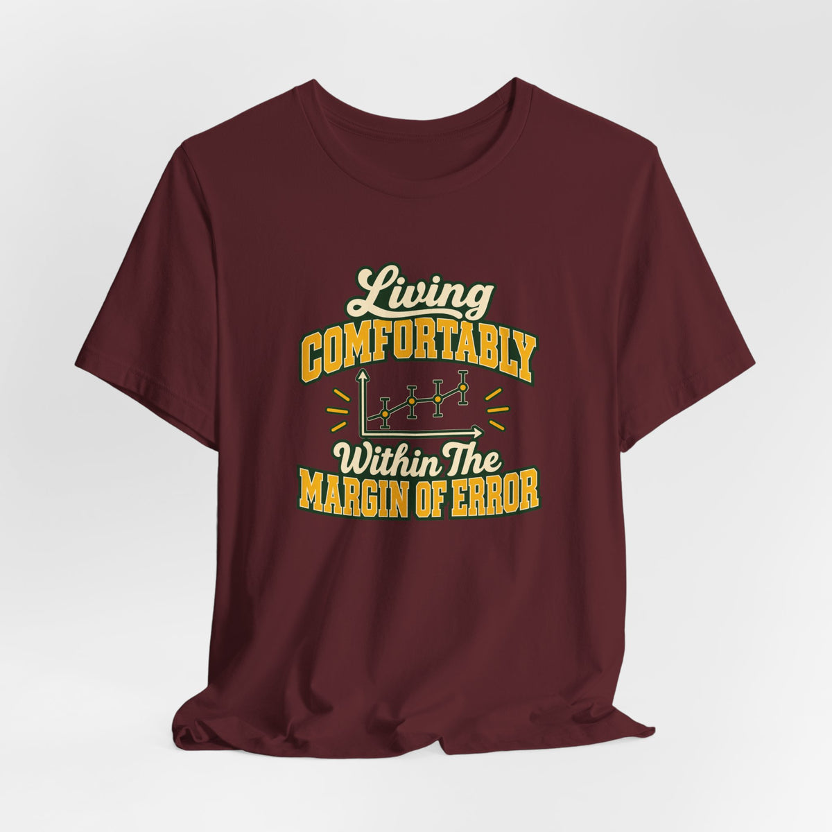 Engineer Margin Of Error Tee
