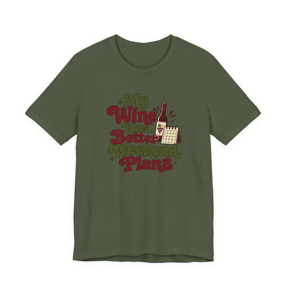 Weekend Wine Plans Shirt