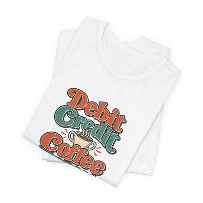 Debits Credits Coffee Tee