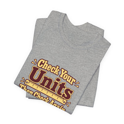Units Matter Engineer Vintage Tee