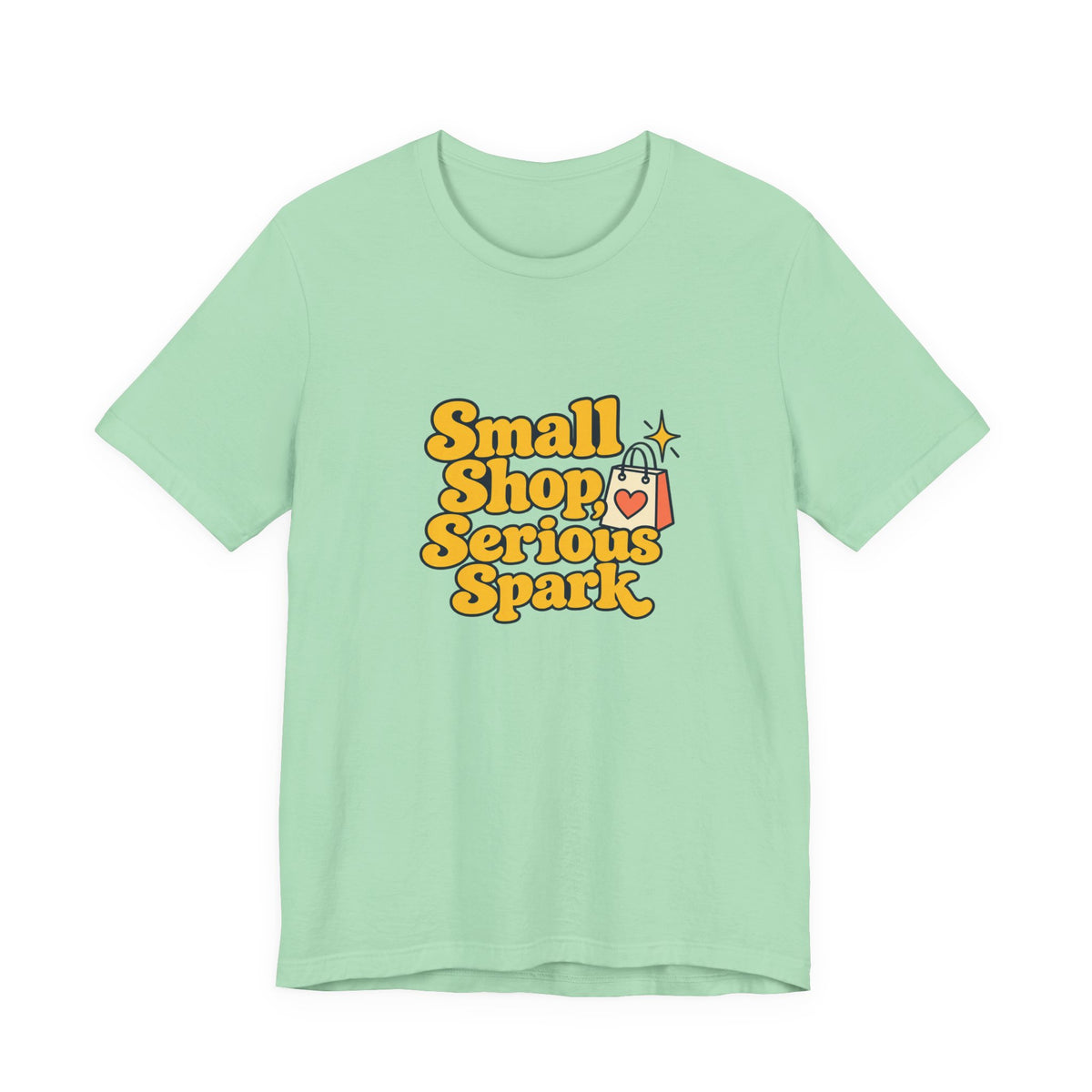 Small Shop Serious Spark Shirt
