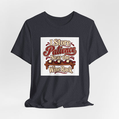 Wine Rack Patience Tee