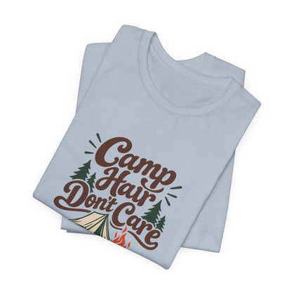 Camp Hair Dont Care Tee