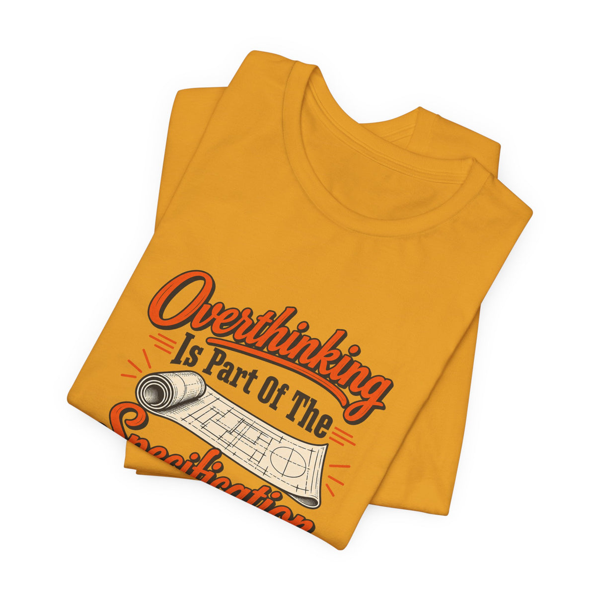 Overthinking Specifications Engineer Shirt