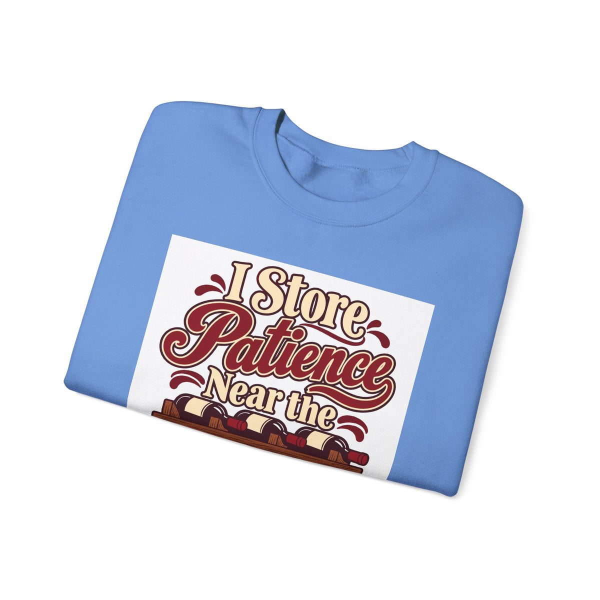 Wine Rack Patience Sweatshirt