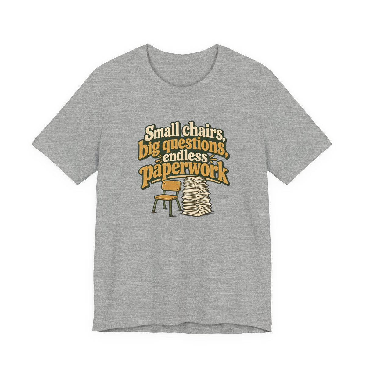 Small Chairs Big Questions Tee