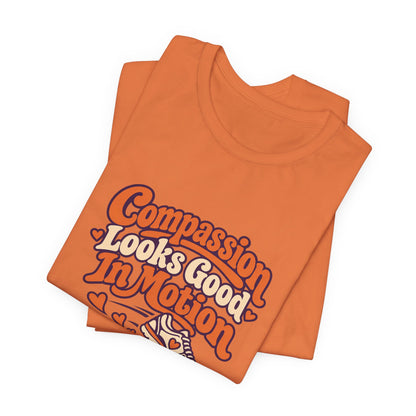 Compassion In Motion Tee