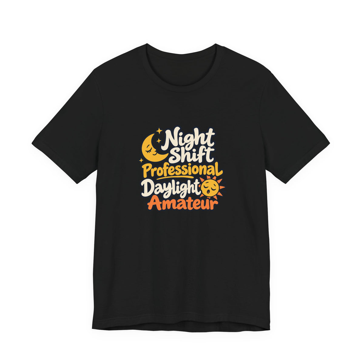 Daylight Amateur Night Nurse Shirt