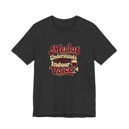 Merlot Indoor Voice Tee