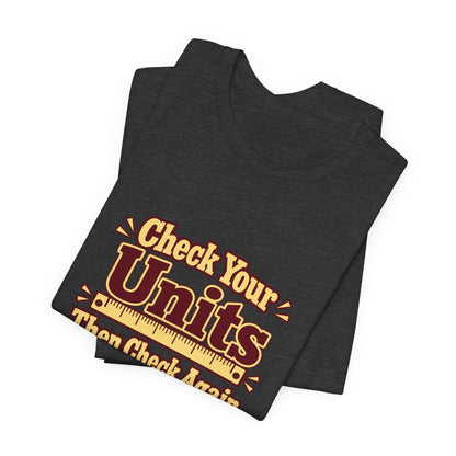 Units Matter Engineer Vintage Tee