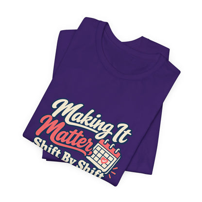 Shift By Shift Nurse Shirt