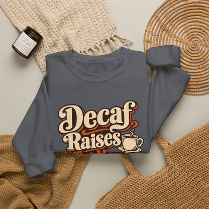 Decaf Doubt Society Sweatshirt