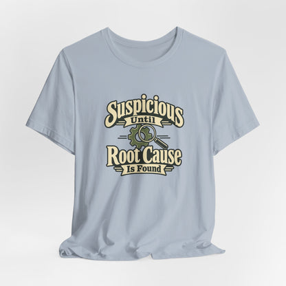 Root Cause Detective Shirt