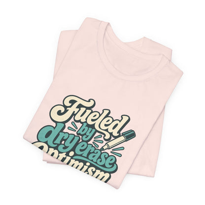 Dry Erase Optimism Shirt