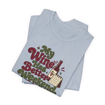 Weekend Wine Plans Shirt