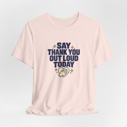 Say Thanks Out Loud Veterans Day Tee