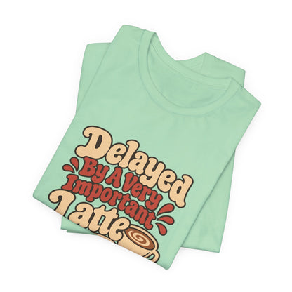 Latte Delay Retro Tee