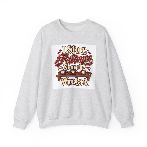 Wine Rack Patience Sweatshirt