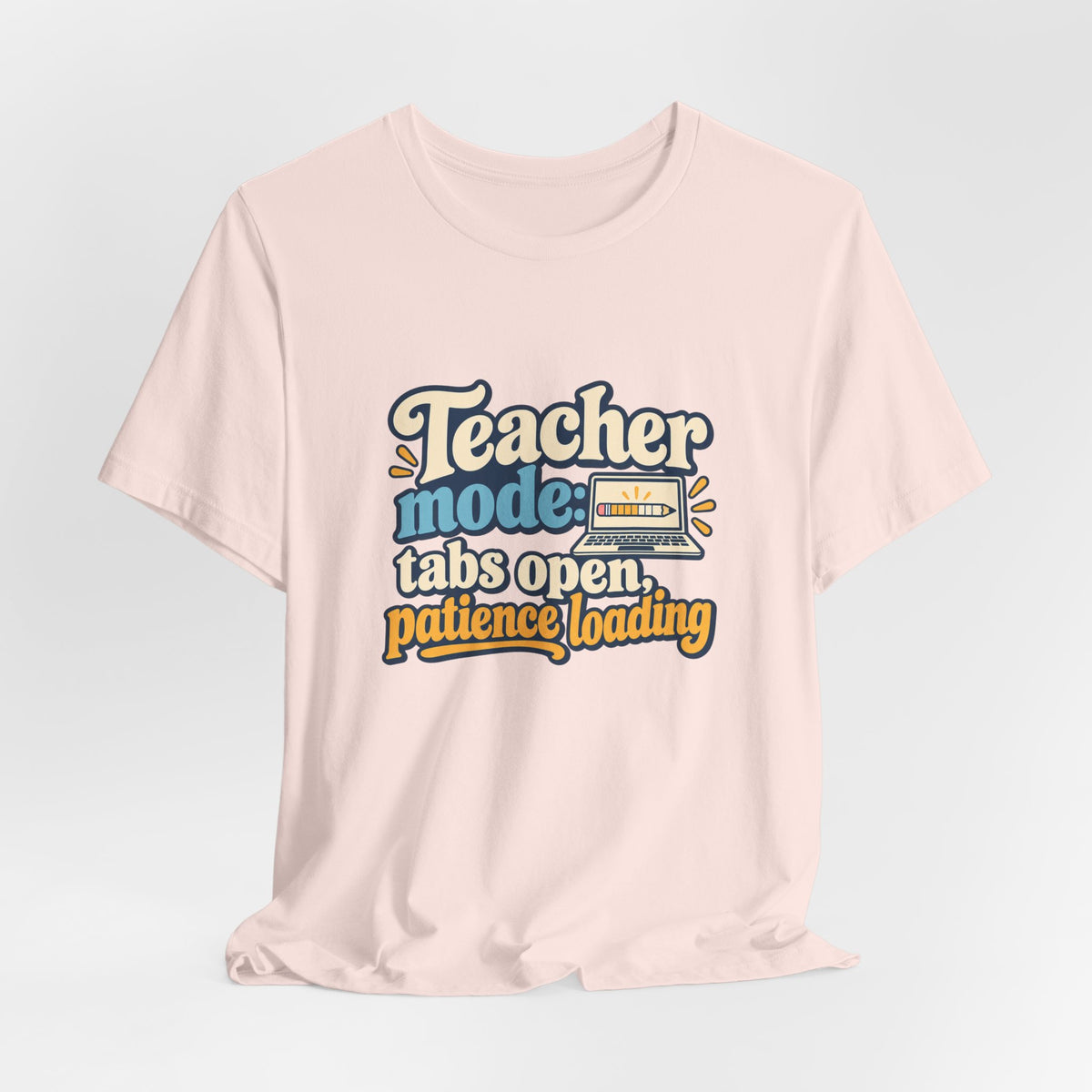 Patience Loading Teacher Tee