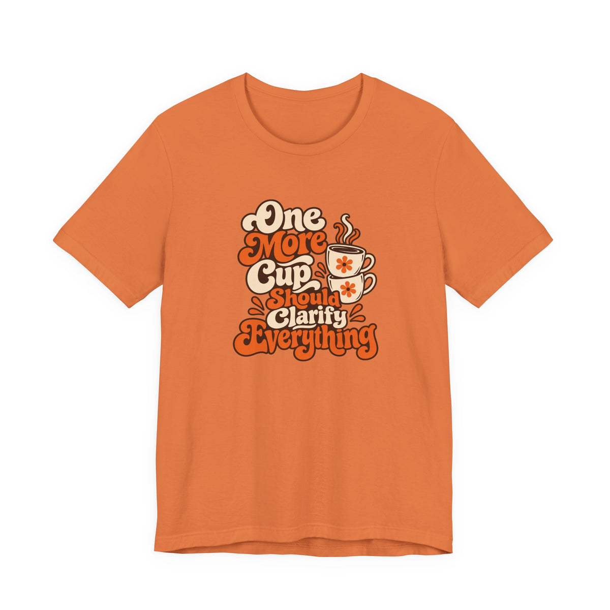One More Cup Vintage Tee