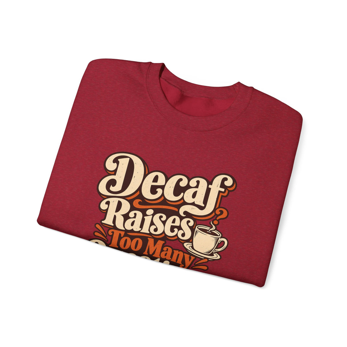Decaf Doubt Society Sweatshirt