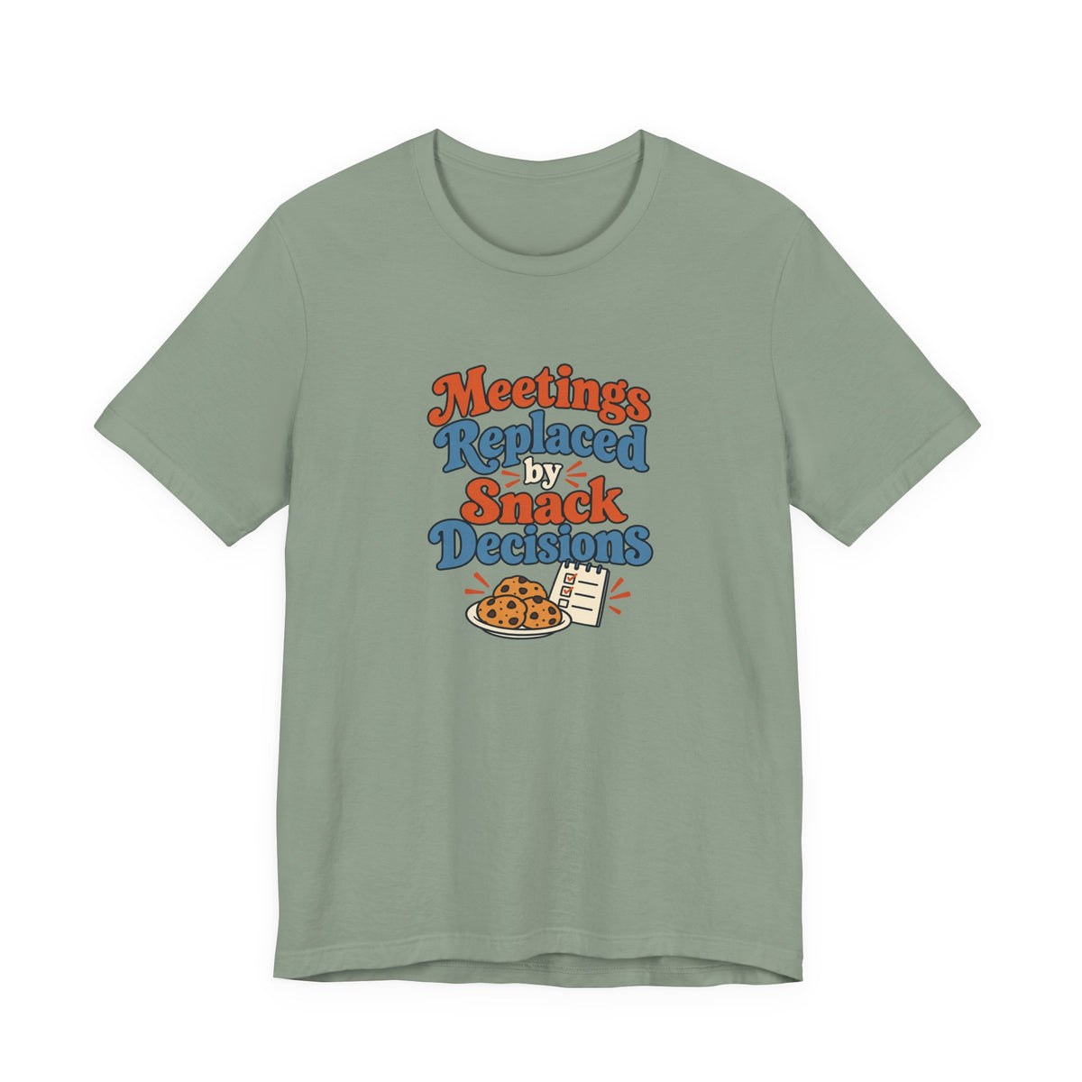 Snack Decisions Retirement Shirt