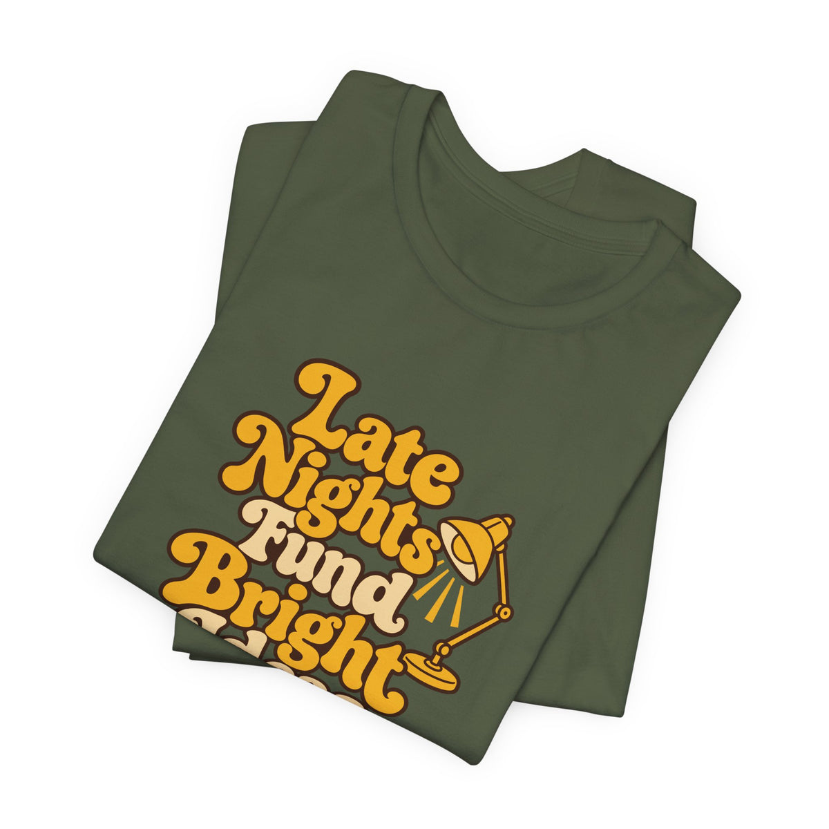 Late Nights Bright Ideas Tee