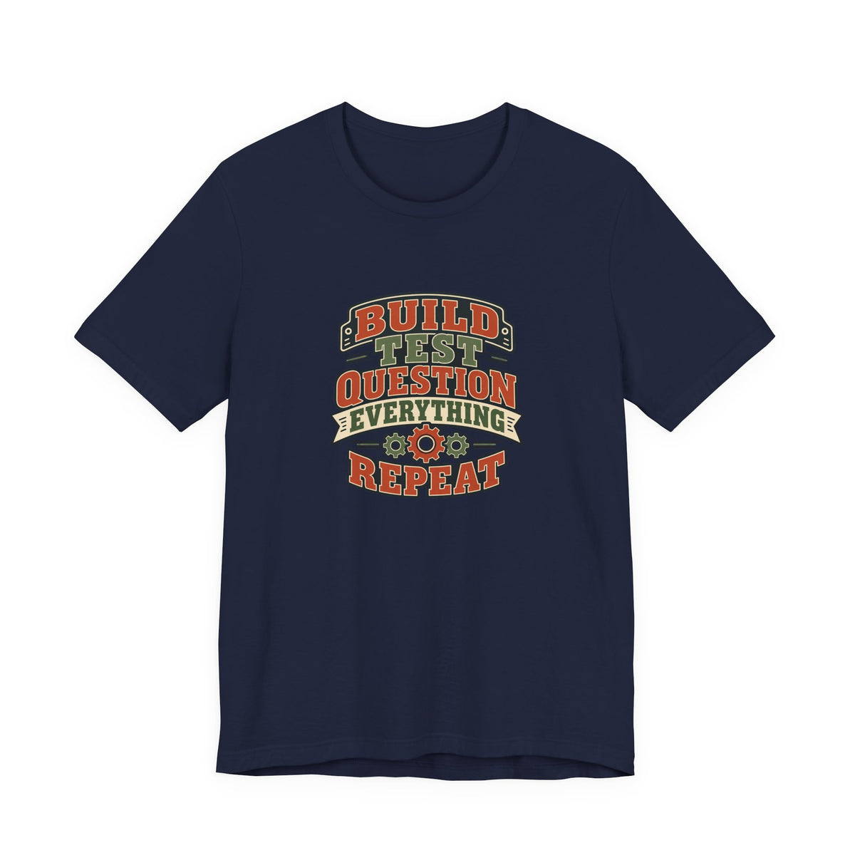 Build Test Repeat Vintage Shirt