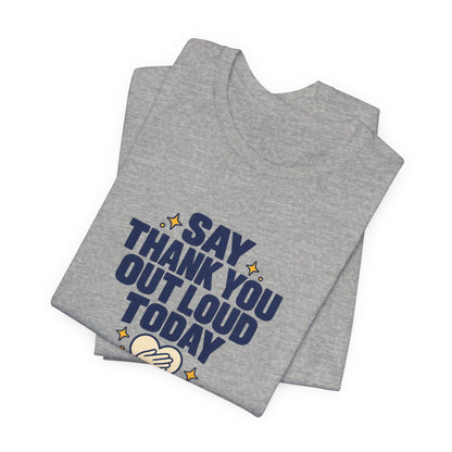 Say Thanks Out Loud Veterans Day Tee