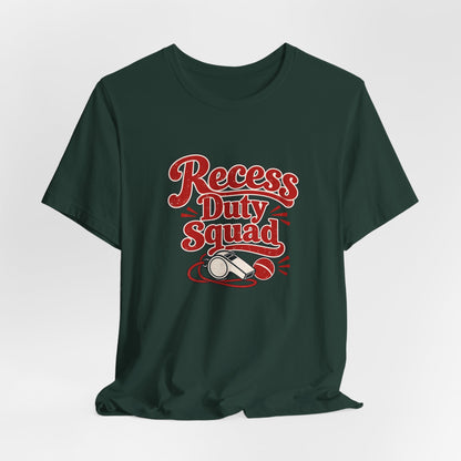 Recess Duty Squad Teacher Tee