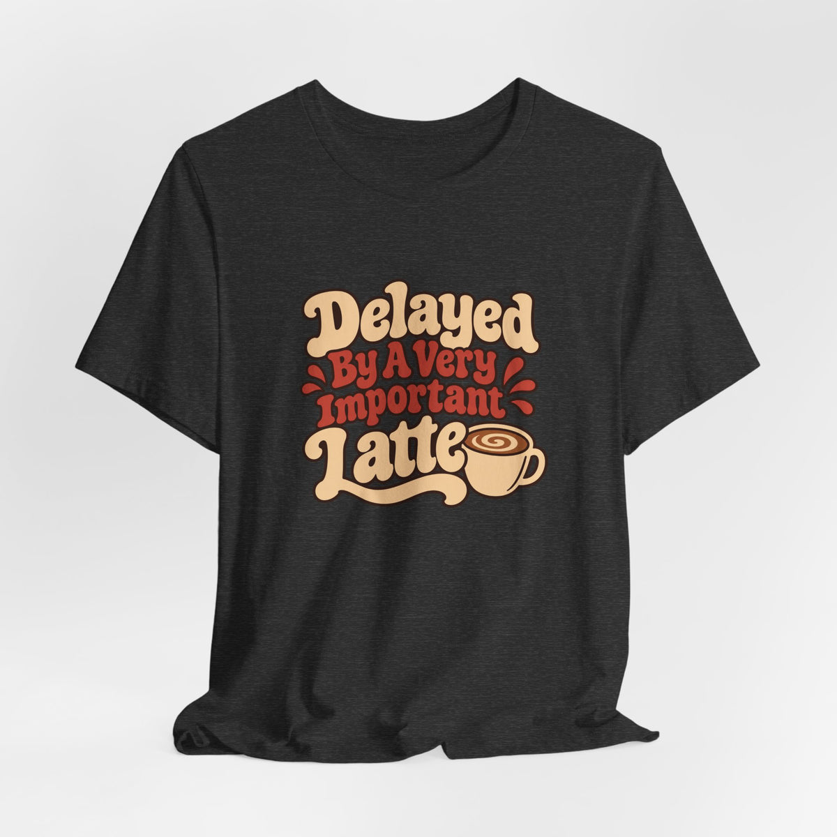 Latte Delay Retro Tee
