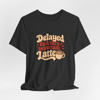 Latte Delay Retro Tee