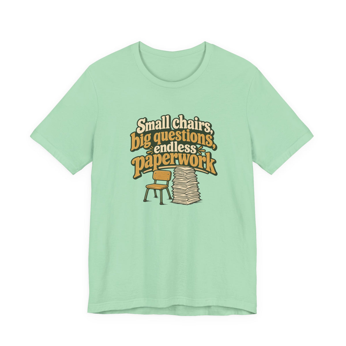 Small Chairs Big Questions Tee
