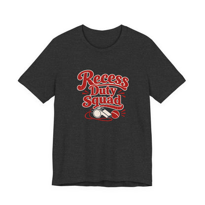Recess Duty Squad Teacher Tee