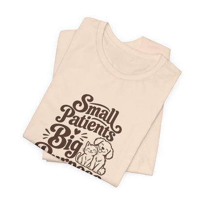 Small Patients Big Purpose Shirt