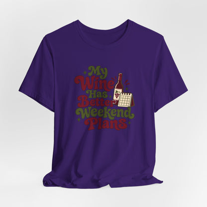 Weekend Wine Plans Shirt