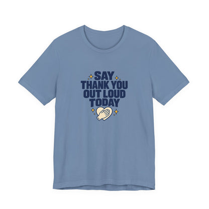 Say Thanks Out Loud Veterans Day Tee