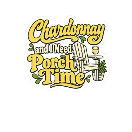 Chardonnay Porch Time Sticker