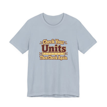 Units Matter Engineer Vintage Tee
