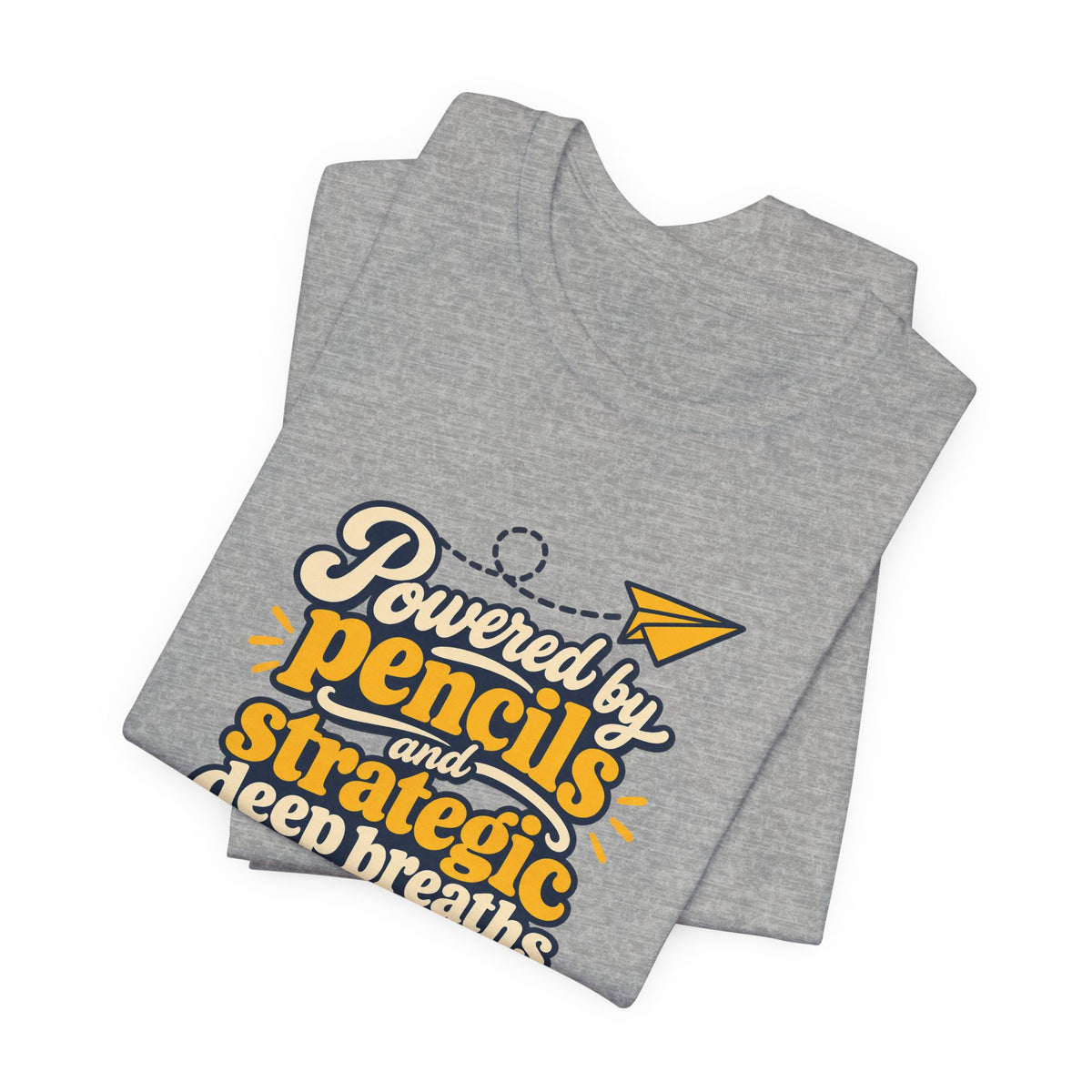 Strategic Deep Breaths Teacher Tee